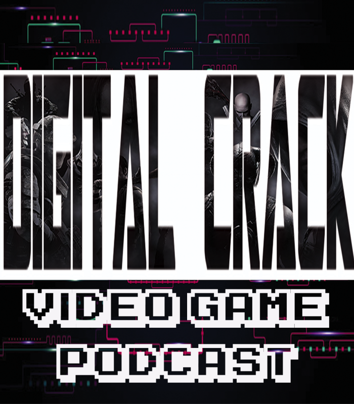 Digital Crack Video Game Podcast episode 17