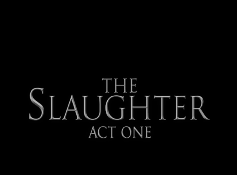 THE SLAUGHTER: ACT ONE REVIEW