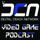 Digital Crack Video Game Podcast Episode 21