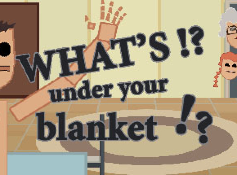 WHAT’S UNDER YOUR BLANKET !? REVIEW