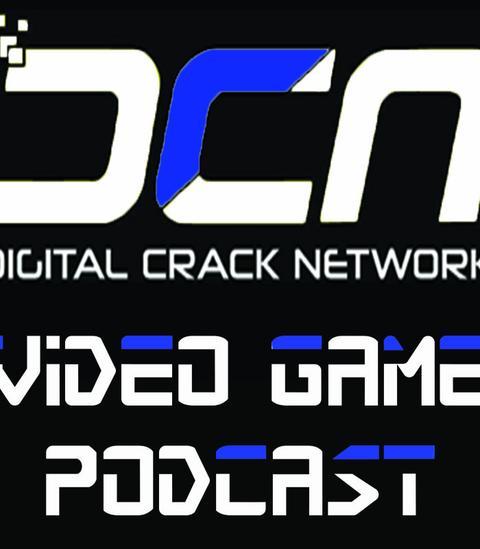 Digital Crack Video Game Podcast Episode 23