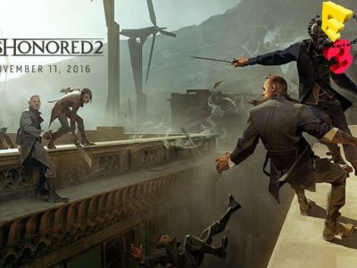 E3 Impressions: Dishonored 2