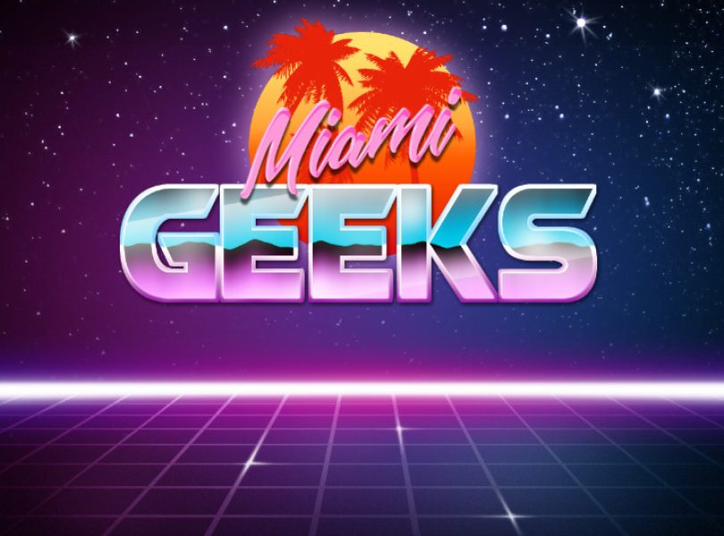 Miami Geeks Audio Podcast Episode 1