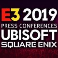 Ubisoft and Square Enix E3 2019 Press Conferences