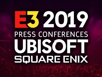 Ubisoft and Square Enix E3 2019 Press Conferences
