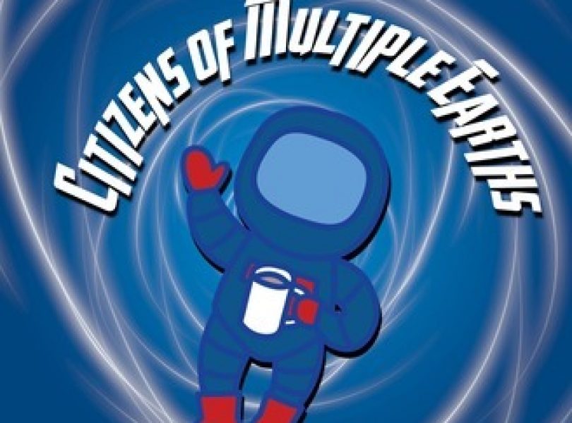 Citizens of Multiple Earths Comic Book Podcast
